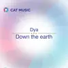 Down the Earth - Single album lyrics, reviews, download