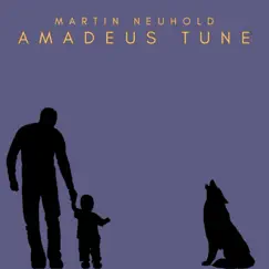 Amadeus' Tune - EP by Martin Neuhold album reviews, ratings, credits