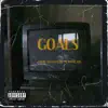 Goals (feat. MHE SWAYZE) - Single album lyrics, reviews, download