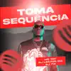 Toma Sequência - Single album lyrics, reviews, download