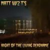 Night of the Living Deadname - EP album lyrics, reviews, download