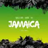 Welcome Home to Jamaica - Single album lyrics, reviews, download