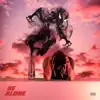Be Alone - Single album lyrics, reviews, download
