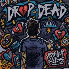 Drop Dead - Single by Midnight Kids album reviews, ratings, credits