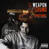 My Weapon Is My Sound (feat. 7YR33 & Horseshoe G.A.N.G.) - Single album lyrics, reviews, download