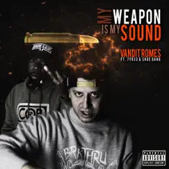 My Weapon Is My Sound (feat. 7YR33 & Horseshoe G.A.N.G.) Song Lyrics
