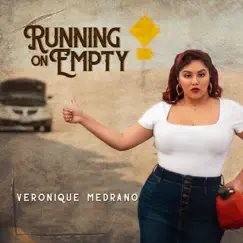 Running on Empty - Single by Veronique Medrano album reviews, ratings, credits