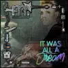 It Was All a Dream album lyrics, reviews, download