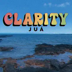 Clarity - Single by Juá album reviews, ratings, credits