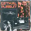 Lethal Pursuit - Single album lyrics, reviews, download