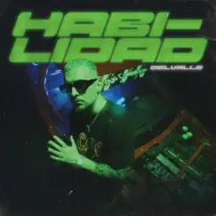 HABILIDAD (feat. Bayden) - Single by Delvalle album reviews, ratings, credits
