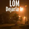 Dejarla Ir - Single album lyrics, reviews, download