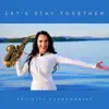 Let's Stay Together song lyrics