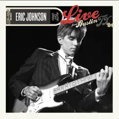 Live from Austin, Tx '84 by Eric Johnson album reviews, ratings, credits