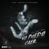 No Puedo Caer - Single album lyrics, reviews, download