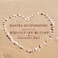 Mantra Ho'oponopono (Japanese Version) - Single by Giovanni Nuti album reviews, ratings, credits