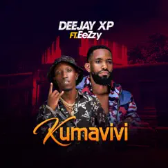 Kumavivi - Single (feat. Eezzy) - Single by Deejay Xp album reviews, ratings, credits