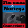 Connexions (feat. Noriega) - Single album lyrics, reviews, download