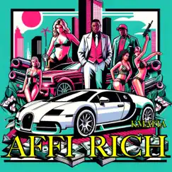 Affi Rich - Single by KMafia876 album reviews, ratings, credits