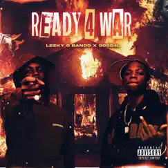 Ready 4 War (feat. Leeky G Bando) Song Lyrics