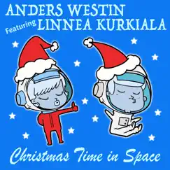 Christmas Time In Space (feat. Linnea Kurkiala) Song Lyrics
