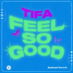 Feel So Good Song Lyrics