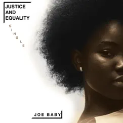 Justice and Equality - Single by Joe Baby album reviews, ratings, credits