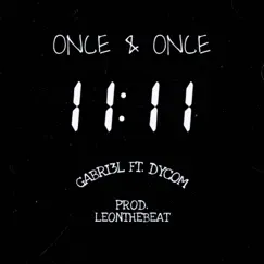 Once & Once (feat. Dycom) - Single by GABRI3L album reviews, ratings, credits