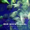 Nur noch einmal - Single album lyrics, reviews, download