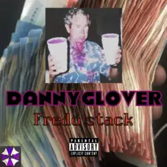 Fredo stack - Single by Dannyglover album reviews, ratings, credits