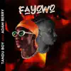Fayowo (feat. Adam Berry) - Single album lyrics, reviews, download
