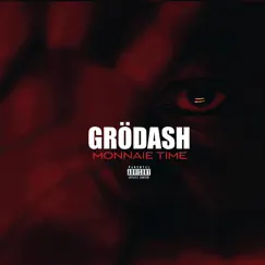 Monnaie Time by Grödash album reviews, ratings, credits