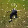 Lily - Single album lyrics, reviews, download