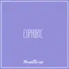 Euphoric - Single album lyrics, reviews, download