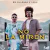 No La Miren - Single album lyrics, reviews, download