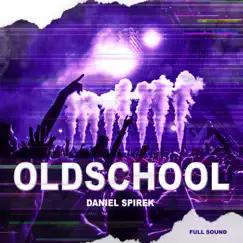 Oldschool - Single by Daniel Spirek album reviews, ratings, credits