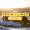 Addison Ride - Single album lyrics, reviews, download