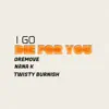 I Go Die For You - Single album lyrics, reviews, download