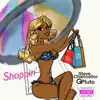 Shoppin' (feat. GPluto) - Single album lyrics, reviews, download