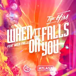 When It Falls On You - Single by The Him & Mila Falls album reviews, ratings, credits