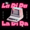 La Di Da - Single album lyrics, reviews, download