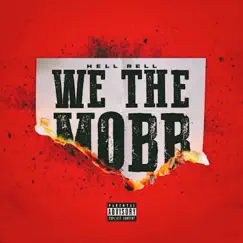We the Mob - Single by Hell Rell album reviews, ratings, credits