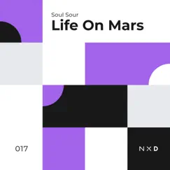 Life On Mars - Single by Soul Sour album reviews, ratings, credits