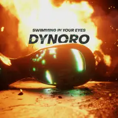 Swimming In Your Eyes - Single by Dynoro album reviews, ratings, credits