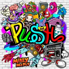Push - Single by Mikey Mcfly album reviews, ratings, credits