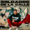 Soldados De La Calle - Single album lyrics, reviews, download