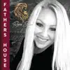 Fathers House - Single album lyrics, reviews, download