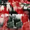 Silence! - Single album lyrics, reviews, download