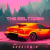 The Meltdown - Single album lyrics, reviews, download