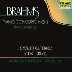 Brahms: Piano Concerto No. 1 in D Minor, Op. 15 & Tragic Overture, Op. 81 by André Previn, Horacio Gutiérrez & Royal Philharmonic Orchestra album reviews, ratings, credits